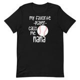 My Favorite Player Calls Me Nana (Light) Short-Sleeve T-Shirt