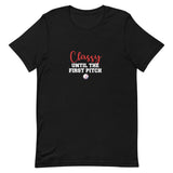 Classy Until The First Pitch (Light) Short-Sleeve T-Shirt