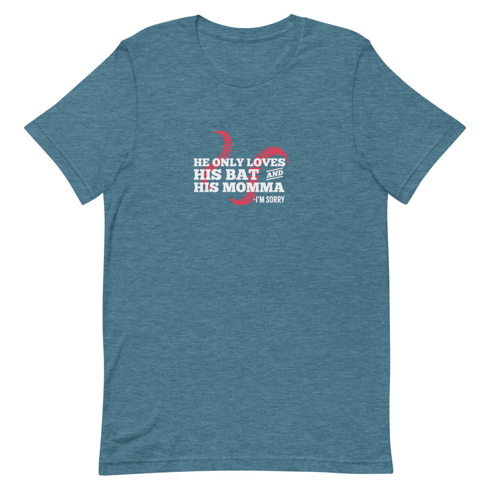 He Only Loves His Bat And His Momma (Light) Short-Sleeve T-Shirt