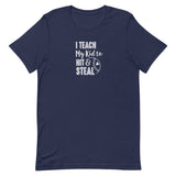 I Teach My Kid To Hit And Steal (Mom, Light) Short-Sleeve T-Shirt