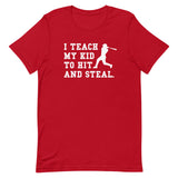 I Teach My Kid To Hit And Steal (Dad, Light) Short-Sleeve T-Shirt