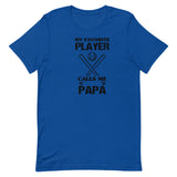 My Favorite Player Calls Me Papa (Dark) Short-Sleeve T-Shirt